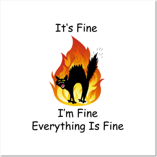 It's Fine I'm Fine Everything Is Fine Funny Cat Lover Gifts Shirt Posters and Art